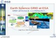 Earth Science GRID at ESA  GRID on-Demand, e-collaboration…