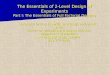 The Essentials of 2-Level Design of Experiments Part I: The Essentials of Full Factorial Designs