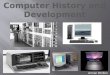 Computer History and Development