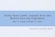 Thirty Years Later: Lessons from the Multics Security Evaluation