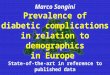 Marco Songini Prevalence of diabetic complications in relation to demographics in Europe