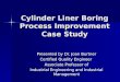 Cylinder Liner Boring  Process Improvement  Case Study