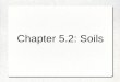 Chapter 5.2: Soils