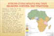 African ethnic groups and their  Religions, Customs, and Traditions