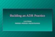 Building an ADR Practice