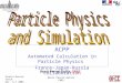 ACPP Automated Calculation in Particle Physics  France-Japan-Russia collaboration
