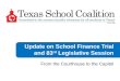 Update on School Finance Trial and 83 rd  Legislative Session