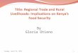 Title: Regional Trade and Rural Livelihoods: Implications on Kenya’s Food Security