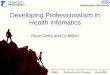 Developing Professionalism in Health Infomatics