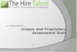 Unique and Proprietary Assessment Tools