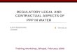 REGULATORY LEGAL AND CONTRACTUAL ASPECTS OF  PPP IN WATER
