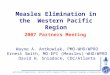 Measles Elimination in the  Western Pacific Region