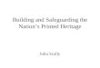 Building and Safeguarding the Nation’s Printed Heritage