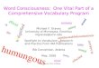 Word Consciousness:  One Vital Part of a Comprehensive Vocabulary Program