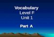 Vocabulary Level F Unit 1