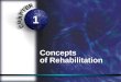 Concepts  of Rehabilitation