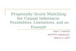 Propensity Score Matching  for Causal Inference:  Possibilities, Limitations, and an Example
