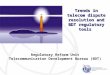 Regulatory Reform Unit Telecommunication Development Bureau (BDT)