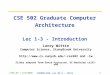 CSE 502 Graduate Computer Architecture  Lec 1-3 - Introduction