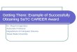 Getting There : Example  of Successfully Obtaining  SaTC  CAREER Award