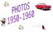 PHOTOS  1950-1960