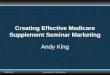 Creating Effective Medicare Supplement Seminar Marketing Andy King