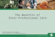 The Benefits of Inter-Professional Care