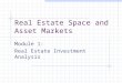 Real Estate Space and Asset Markets