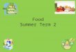 Food Summer Term 2