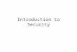 Introduction  to Security