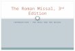 The Roman Missal, 3 rd  Edition