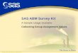 SAS ABM Survey Kit A Sample Usage Scenario: Collecting Group Assignment Values