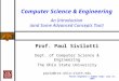 Computer Science & Engineering An Introduction (and Some Advanced Concepts Too!)