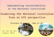 Implementing  Sustainability  in  the National  Curriculum: Examining the National Curriculum