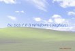 Du Dos 1.0 à Windows Longhorn