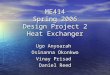 ME414 Spring 2006 Design Project 2 Heat Exchanger