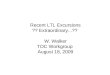 Recent LTL Excursions ?? Extraordinary...??  W. Walker TOC Workgroup  August 18, 2009