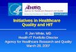 Initiatives in Healthcare  Quality and HIT