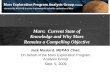 Mars:  Current State of Knowledge and Why Mars Remains a Compelling Objective