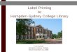 Label Printing  At  Hampden-Sydney College Library