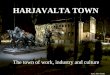 HARJAVALTA TOWN