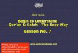 Short Course  Begin to Understand  Qur’an & Salah – The Easy Way Lesson No. 7