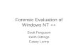 Forensic Evaluation of Windows NT ++