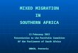 MIXED MIGRATION IN  SOUTHERN AFRICA 12 February 2013 Presentation to the Portfolio Committee