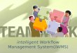 intelligent  Workflow Management System(iWMS)
