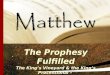The Prophesy Fulfilled The King’s Vineyard & the King’s Processional –  Chapter 20 & 21