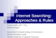 Internet Searching:  Approaches & Rules