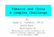 Tobacco and China  A Complex Challenge