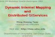 Dynamic Internet Mapping and  Distributed GIServices