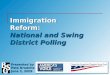 Immigration Reform: National and Swing District Polling